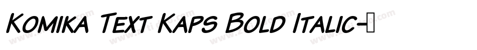 Komika Text Kaps Bold Italic字体转换
